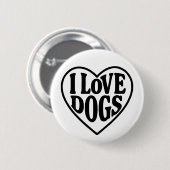 I Love Dogs Ronde Button 5,7 Cm (Voorkant /achterkant)
