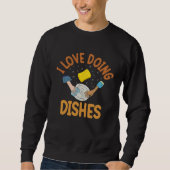 I Love Doing Dishes Dishwasher Trui (Voorkant)