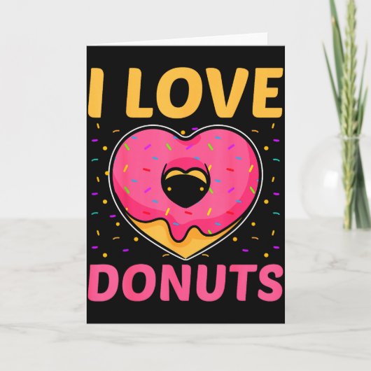 I Love Donuts Heart Shaped Funny Doughnut Lover  Kaart (Voorkant)