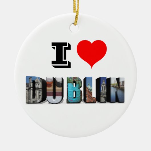 I Love Dublin Ireland 3D Travel Photo Keramisch Ornament (Voorkant)