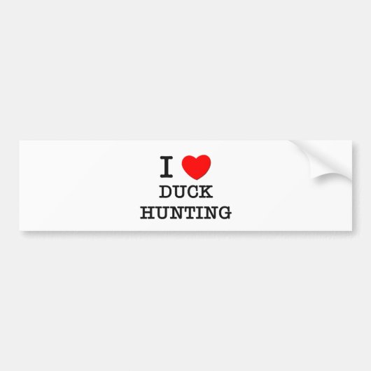 I Love Duck Hunting Bumpersticker (Voorkant)
