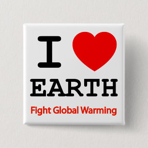 I Love Earth Fight Global Warming Vierkante Button 5,1 Cm