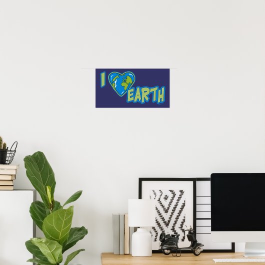 I Love Earth Poster (Thuiskantoor)