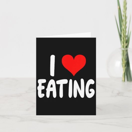 I Love Eating Food - Heart -  Kaart (Voorkant)