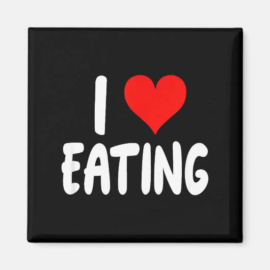 I Love Eating Food - Heart -  Magneet (Voorkant)