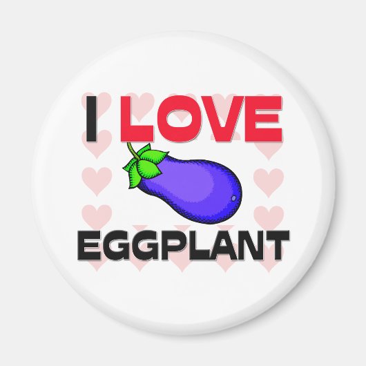 I Love Eggplant Magneet (Voorkant)