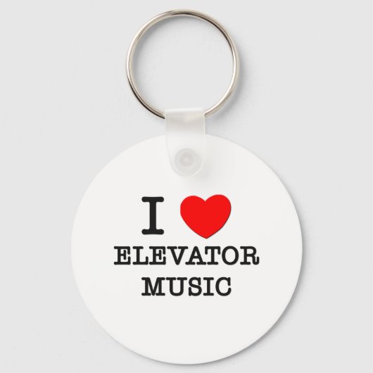 I Love Elevator Music Sleutelhanger (Voorkant)