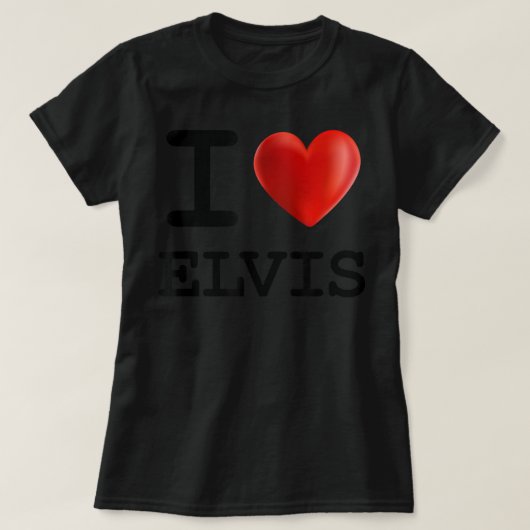 I Love ELVIS Heart Name T Gift T-shirt (Design voorkant)