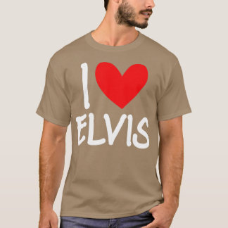 I Love Elvis Name Persoonlijke Mannen Guy BFF Frie T-shirt