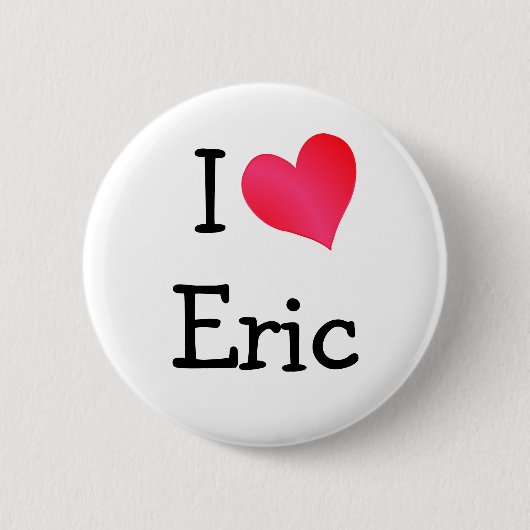 I Love Eric Ronde Button 5,7 Cm (Voorkant)