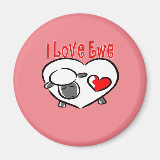 I Love Ewe Romantic Quottes Magneet (Voorkant)