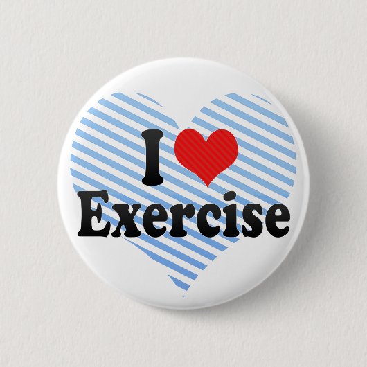 I Love Exercise Ronde Button 5,7 Cm (Voorkant)