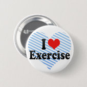 I Love Exercise Ronde Button 5,7 Cm (Voorkant /achterkant)