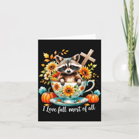 I Love Fall Most Of All Raccoon Autumn Gift Kaart (Voorkant)