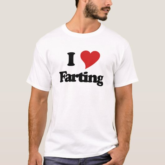 I Love Farting T-shirt (Voorkant)