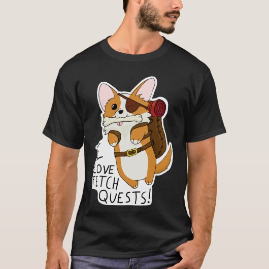 I Love Fetch Quests Dnd Corgi T-shirt (Voorkant)