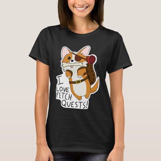 I Love Fetch Quests Dnd Corgi T-shirt (Voorkant)