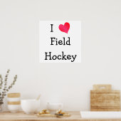I Love Field Hockey Poster (Keuken)