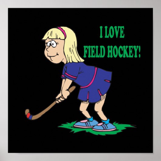 I Love Field Hockey Poster (Voorkant)