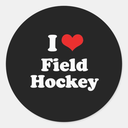 I Love Field Hockey Tshirt Ronde Sticker (Voorkant)