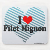 I Love Filet Mignon Muismat (Voorkant)