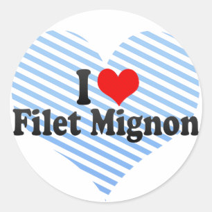 I Love Filet Mignon Ronde Sticker