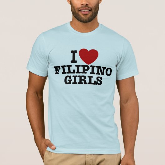 I Love Filipino Girls T-shirt (Voorkant)