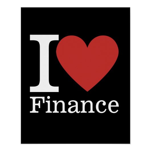 I ❤️ Love Finance - Finance Department - Poster (Voorkant)
