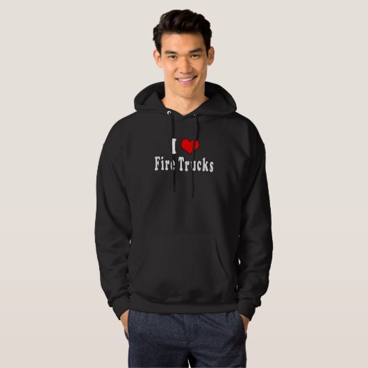 I Love Fire Trucks  Quotes Hoodie (Voorkant volledig)