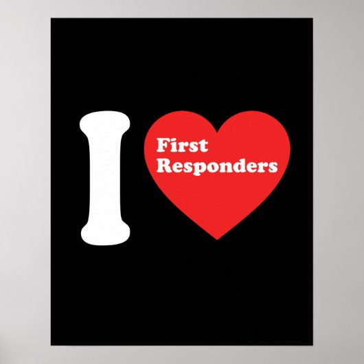 I Love First Responders Poster (Voorkant)