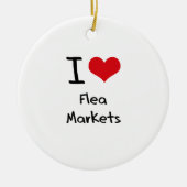 I Love Flea Markets Keramisch Ornament (Voorkant)
