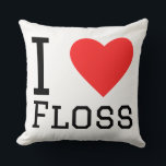 I love floss kussen<br><div class="desc">I love floss ,  for teeth lovers</div>