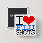 I Love Flu Shots Vierkante Button 5,1 Cm (Voorkant /achterkant)