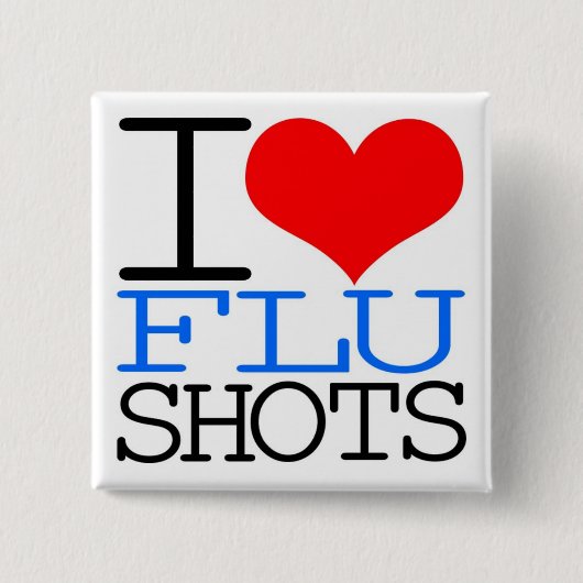 I Love Flu Shots Vierkante Button 5,1 Cm (Voorkant)