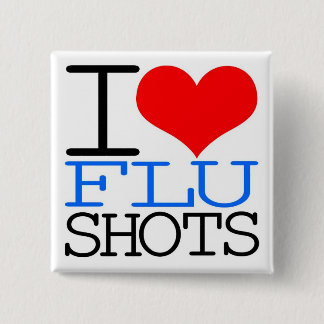 I Love Flu Shots Vierkante Button 5,1 Cm