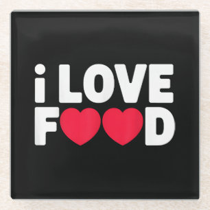 I Love Food Funny Foodie Gift voor mannen Glazen Onderzetter