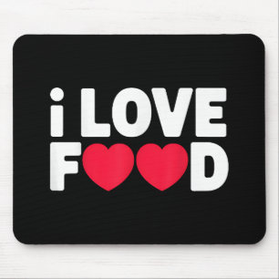 I Love Food Funny Foodie Gift voor mannen Muismat