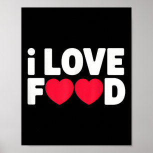 I Love Food Funny Foodie Gift voor mannen Poster