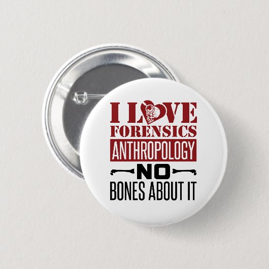 I Love Forensiics Antropology Antropoloog Ronde Button 5,7 Cm (Voorkant /achterkant)