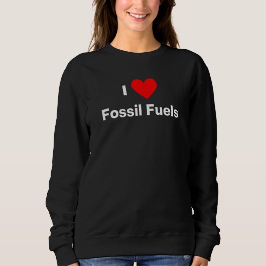 I love Fossil Fuels with a red heart Trui (Voorkant)