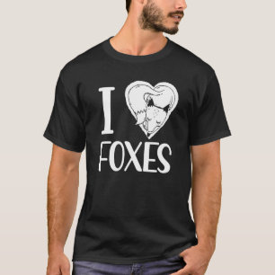 I Love Foxes Fox Animal Gezegden T-shirt