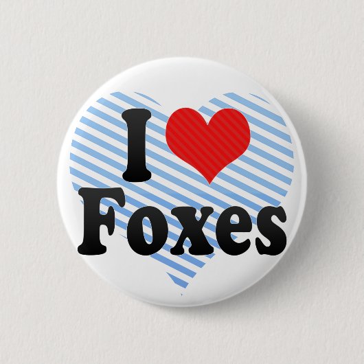 I Love Foxes Ronde Button 5,7 Cm (Voorkant)
