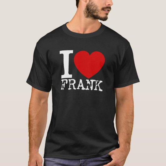 I Love Frank (White) T-shirt (Voorkant)