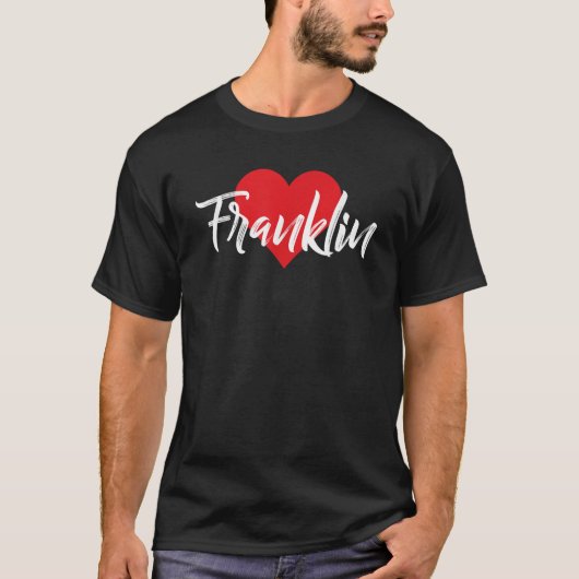 I Love Franklin First Name I Heart Named  T-shirt (Voorkant)