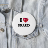 I Love Fraud Ronde Button 4,0 Cm (In situ)