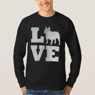 I Love French Bulldog Frenchie Dog Owner T-shirt