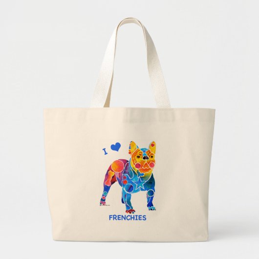 I Love French Bulldogs Grote Tote Bag (Voorkant)