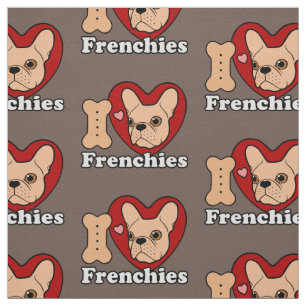 I Love Frenchies design for all Frenchie Lovers Stof