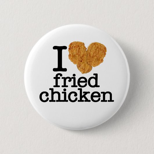 I Love Fried Chicken Ronde Button 5,7 Cm (Voorkant)