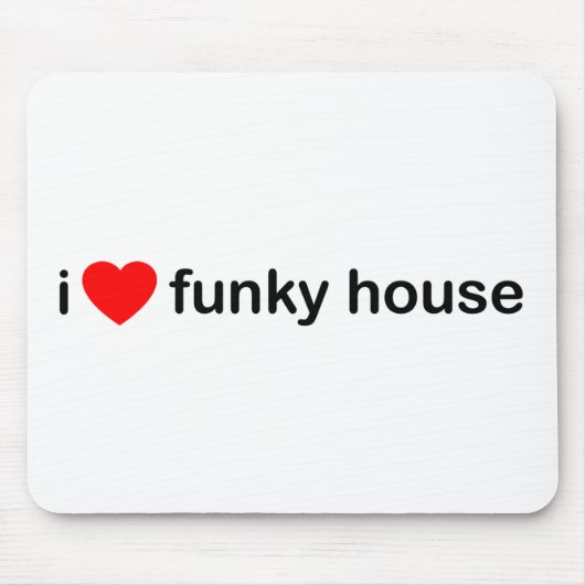 I Love Funky House Muismat (Voorkant)